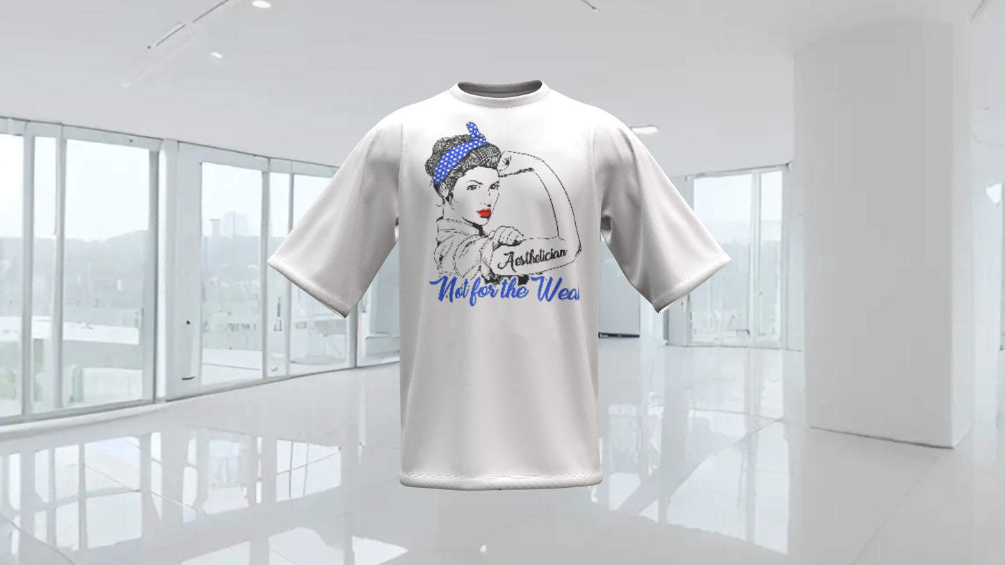 Aesthetician Not For The Weak