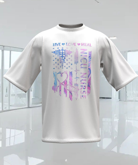 LIVE, LOVE, HEAL--NICU NURSE