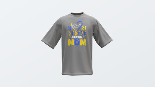 Down Syndrome Awareness Proud Mom