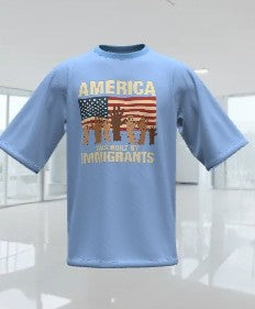America was Built By Immigrants