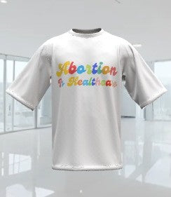 Abortion is Healthcare