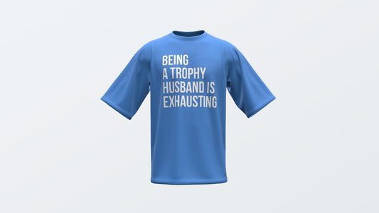 Being A Trophy Husband Is Exhausting