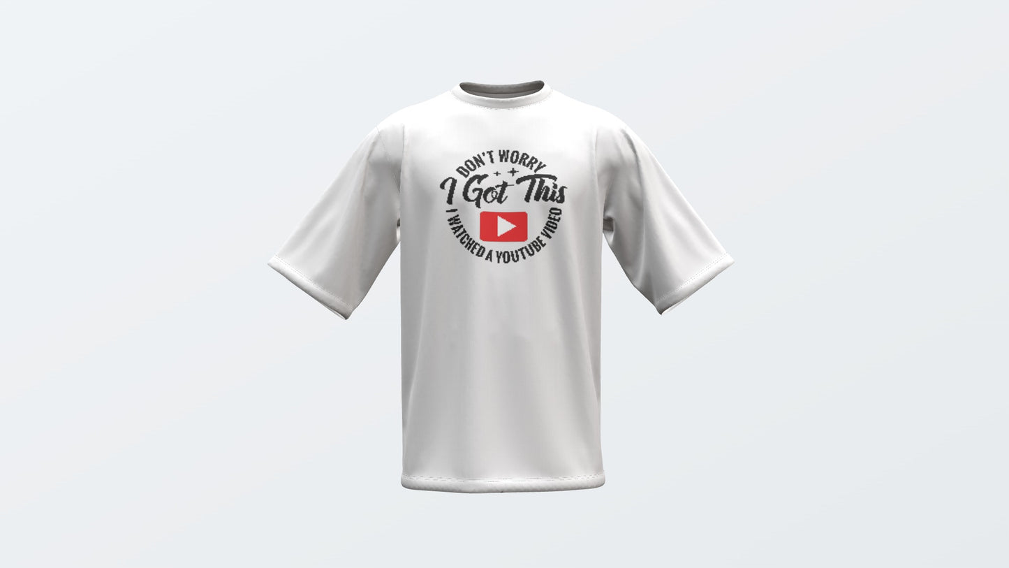 Don't Worry I Got This, I Watched A YouTube Video