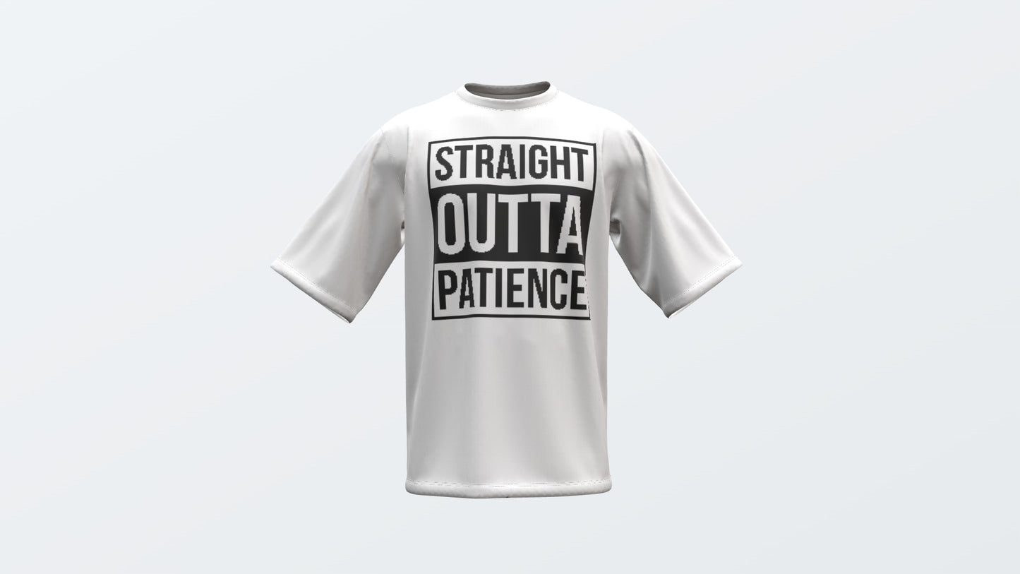 Straight Outta Patience