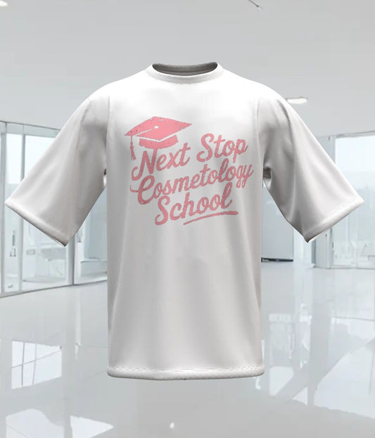 NEXT STOP COSMETOLOGY SCHOOL