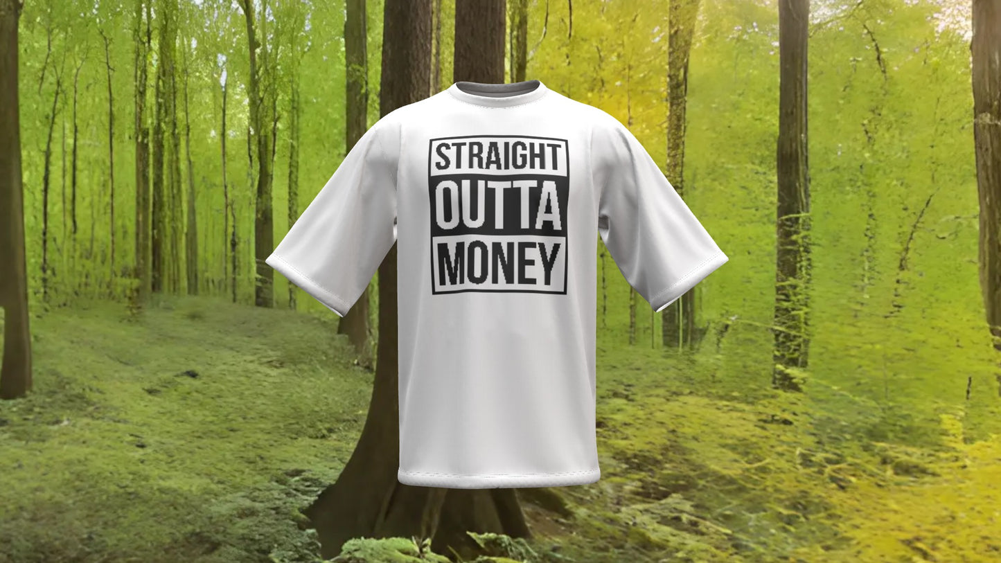 Straight Outta Money