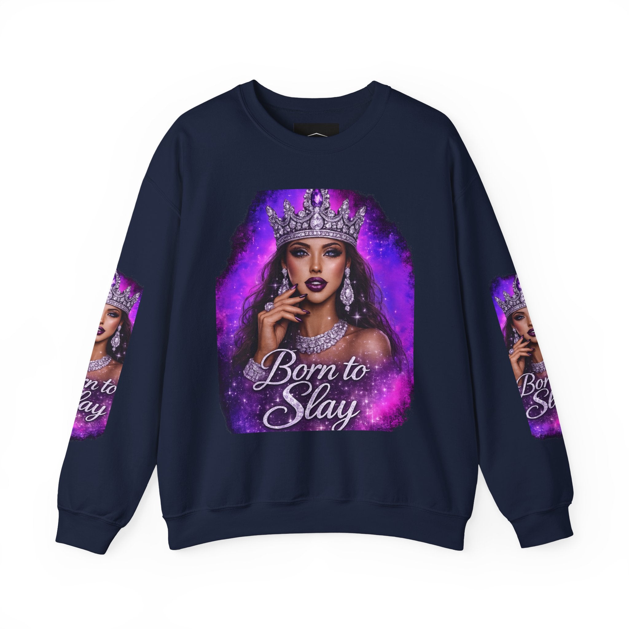 Crewneck Sweatshirt — "Born to Slay" Crowned Queen Graphic