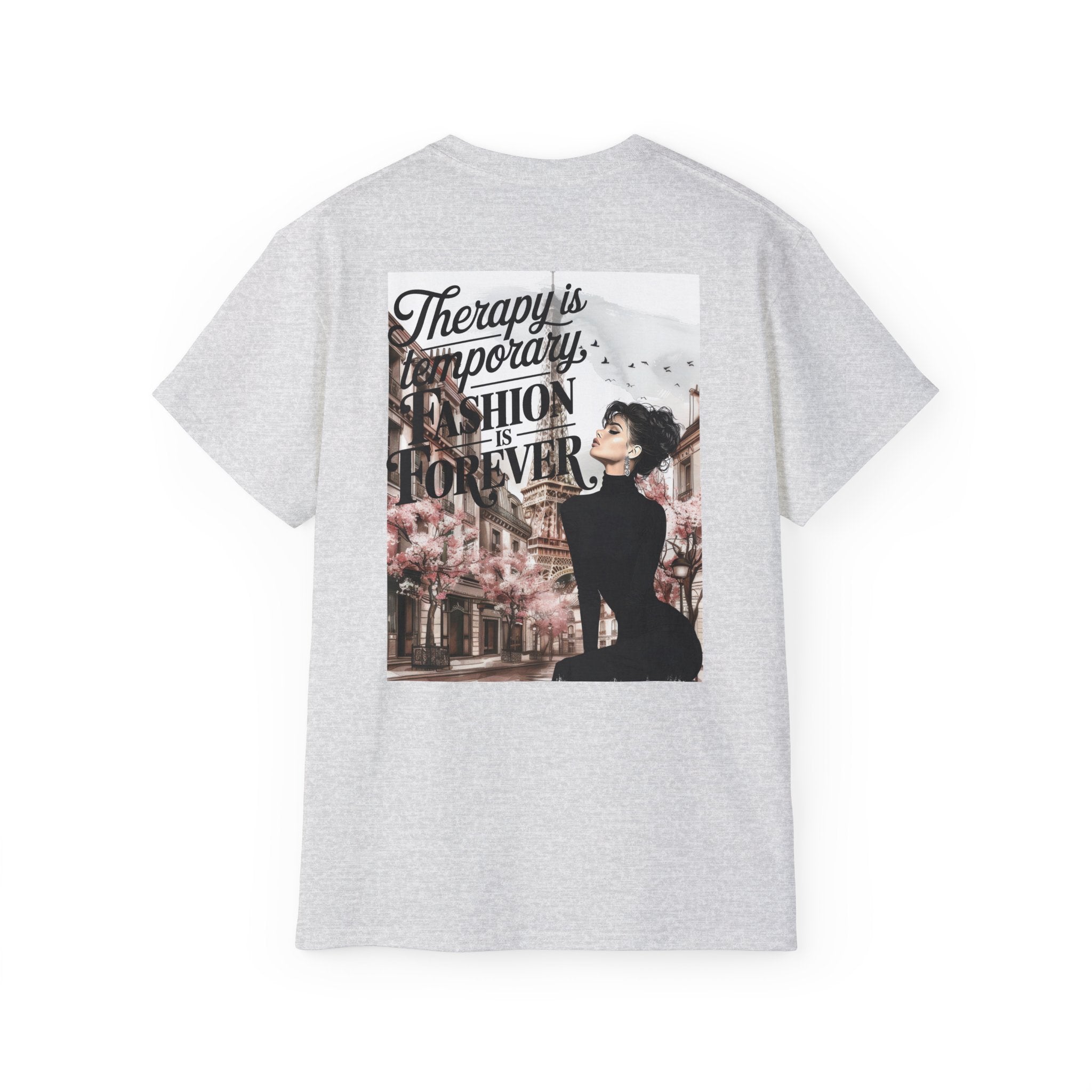 Fashion Quote Tee — "Therapy Is Temporary, Fashion Is Forever" Graphic T-Shirt