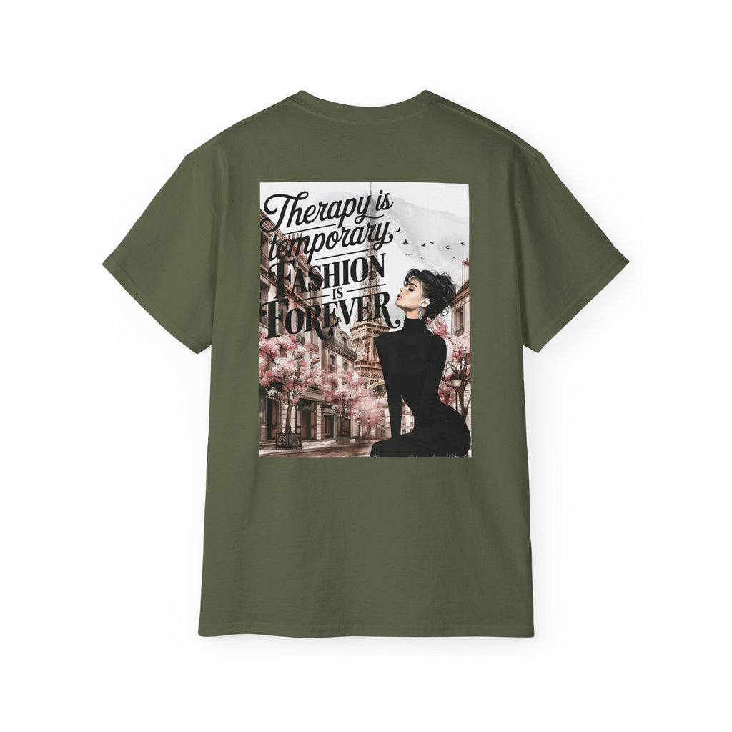 Fashion Quote Tee — "Therapy Is Temporary, Fashion Is Forever" Graphic T-Shirt