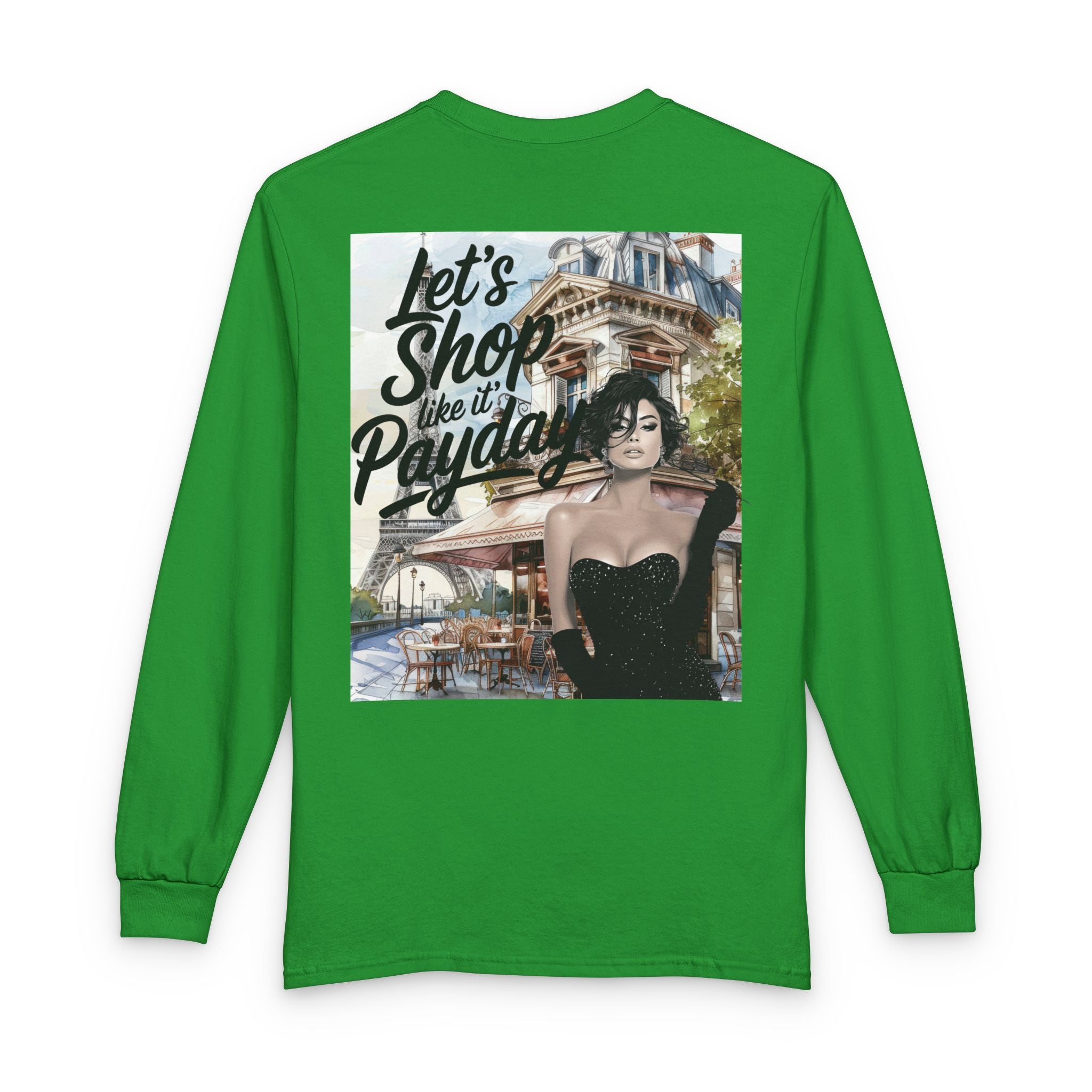 Let's Shop Like It’s Payday Long Sleeve Tee