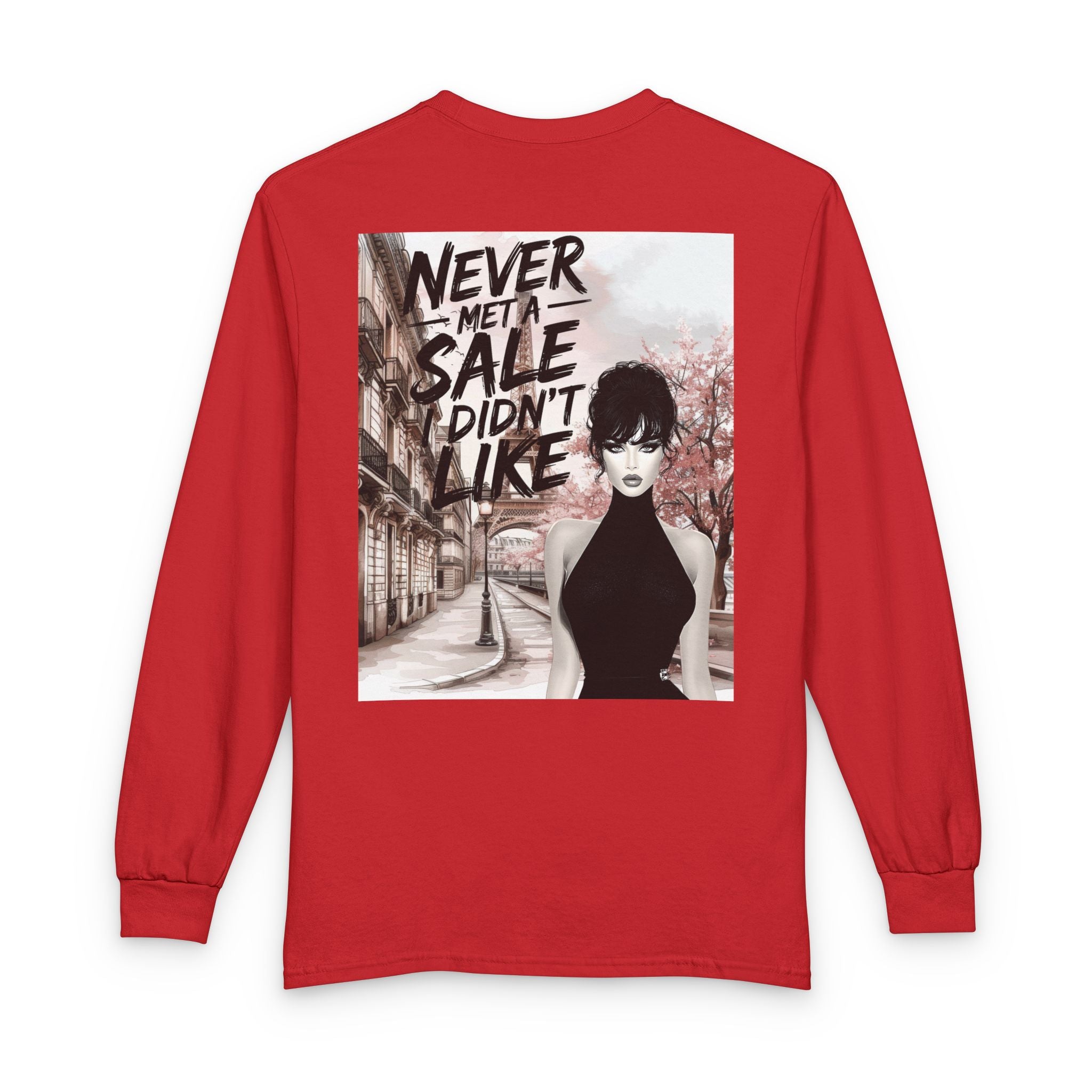 Never Met a Sale I Didn’t Like Long Sleeve Tee
