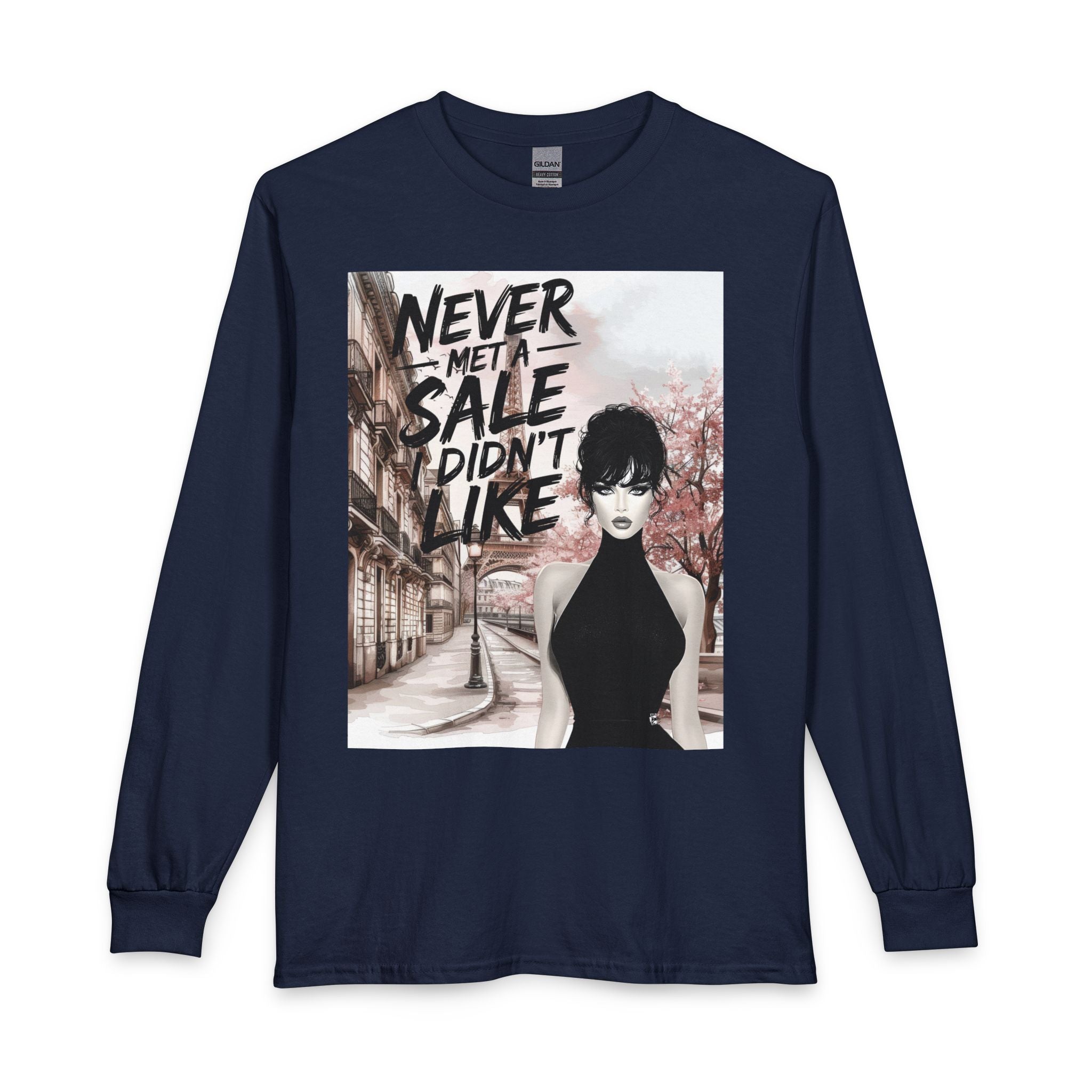 Never Met a Sale I Didn’t Like Long Sleeve Tee