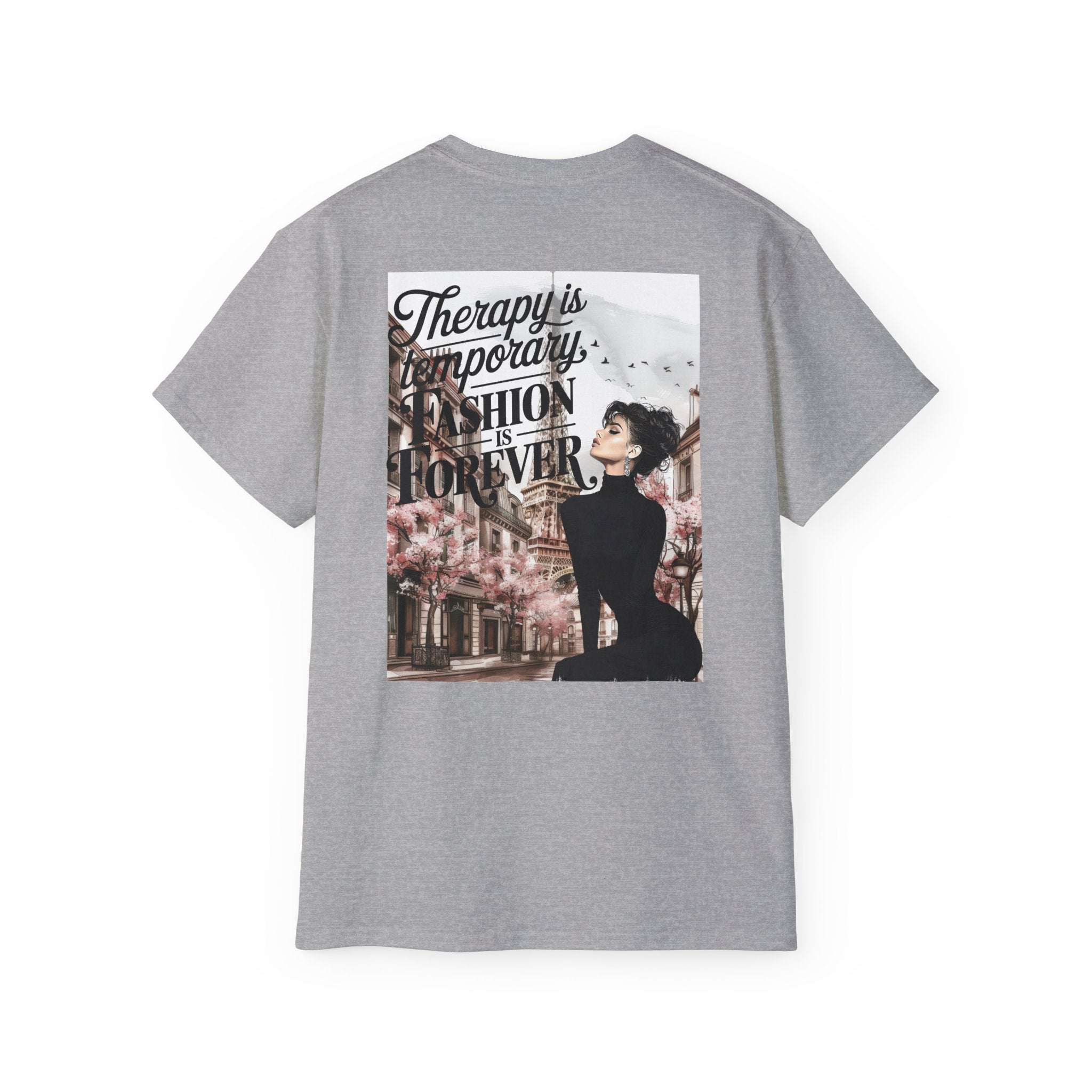 Fashion Quote Tee — "Therapy Is Temporary, Fashion Is Forever" Graphic T-Shirt