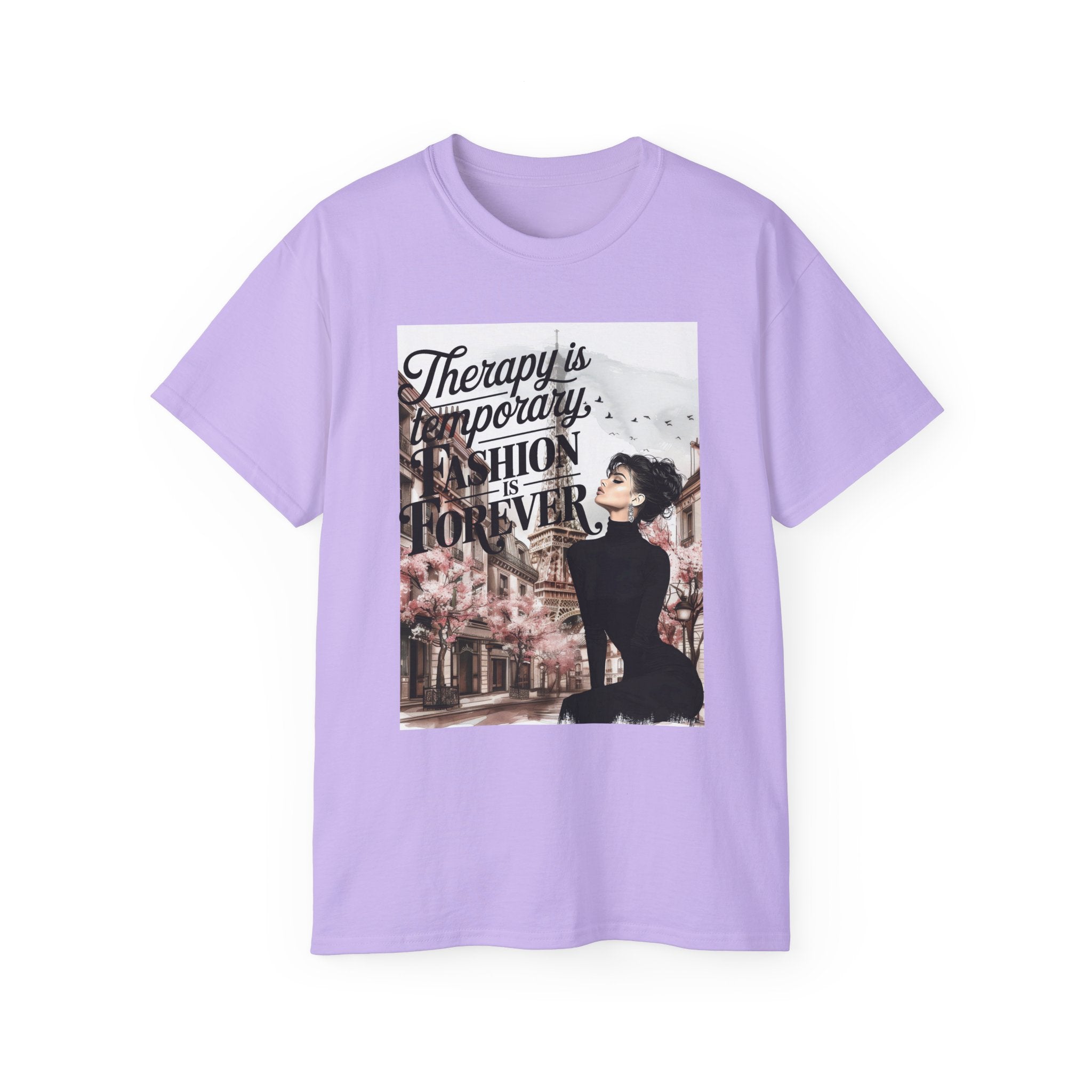 Fashion Quote Tee — "Therapy Is Temporary, Fashion Is Forever" Graphic T-Shirt