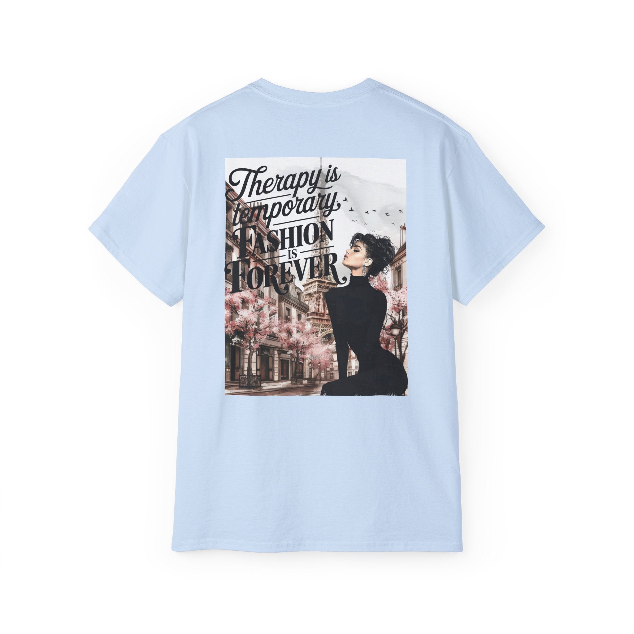 Fashion Quote Tee — "Therapy Is Temporary, Fashion Is Forever" Graphic T-Shirt