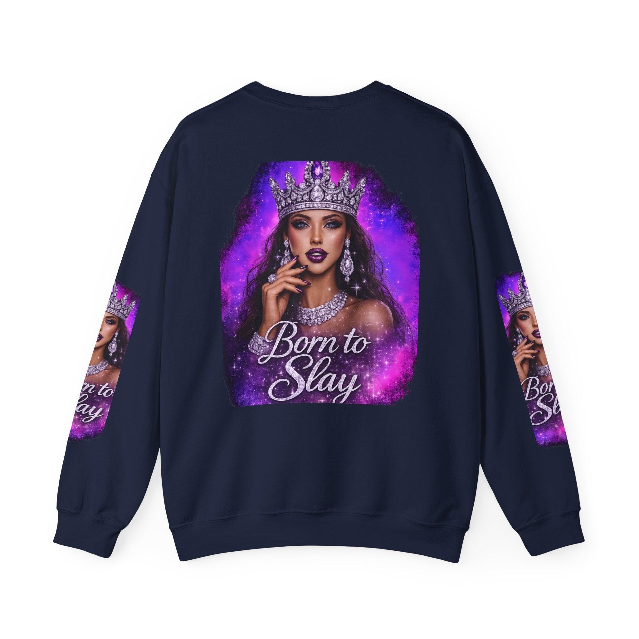 Crewneck Sweatshirt — "Born to Slay" Crowned Queen Graphic