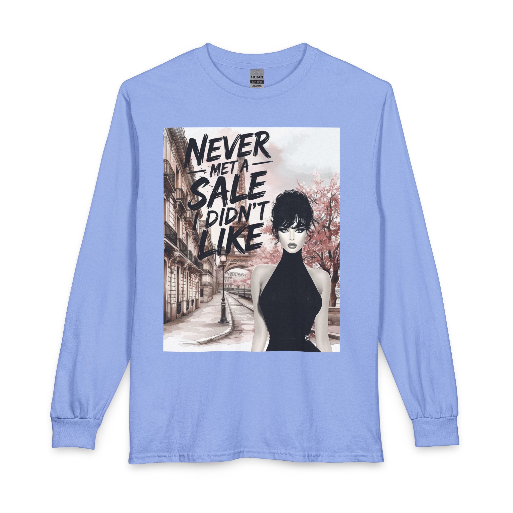 Never Met a Sale I Didn’t Like Long Sleeve Tee