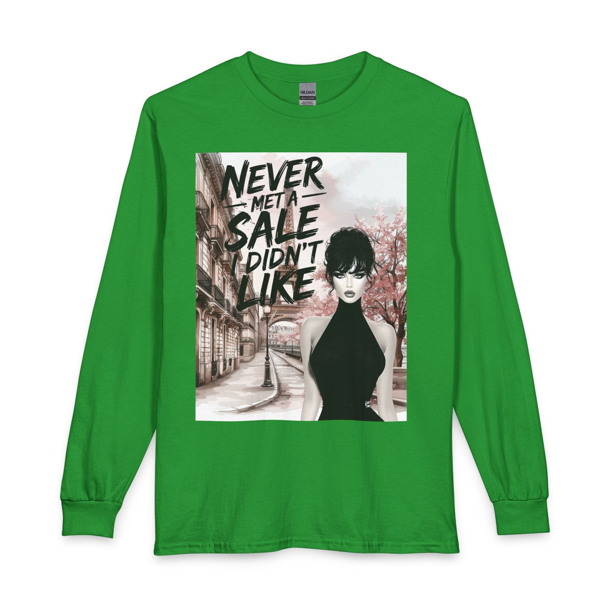 Never Met a Sale I Didn’t Like Long Sleeve Tee