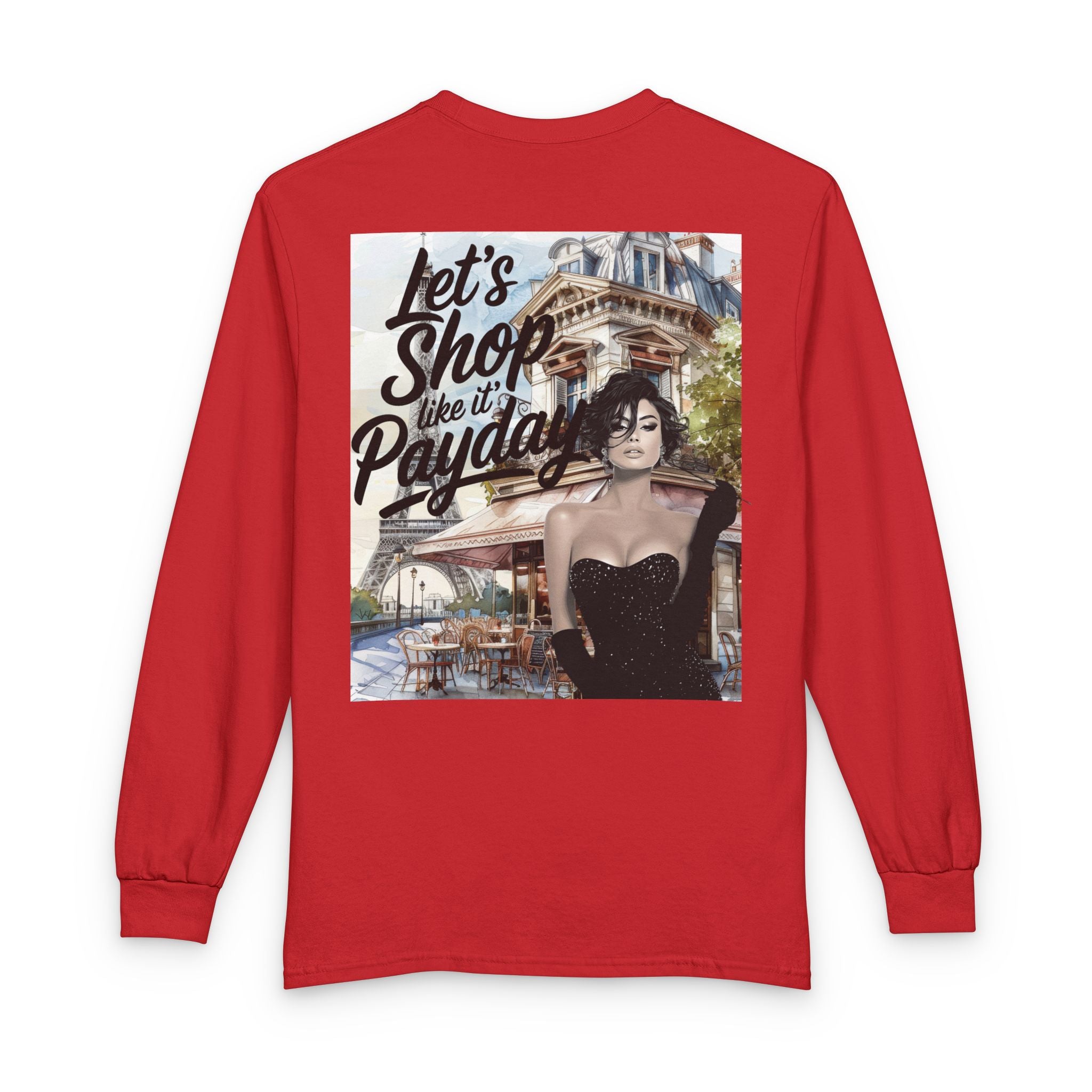 Let's Shop Like It’s Payday Long Sleeve Tee