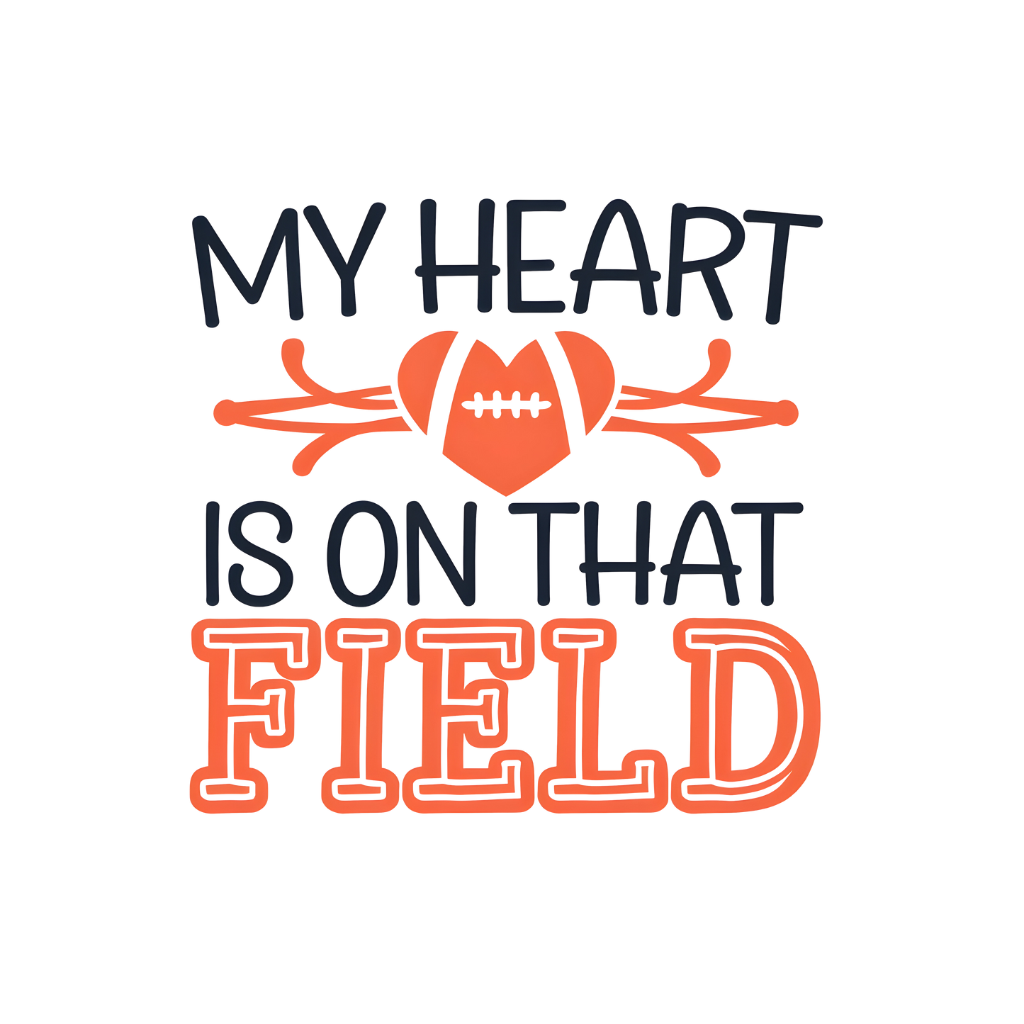 My Heart Is On That Field