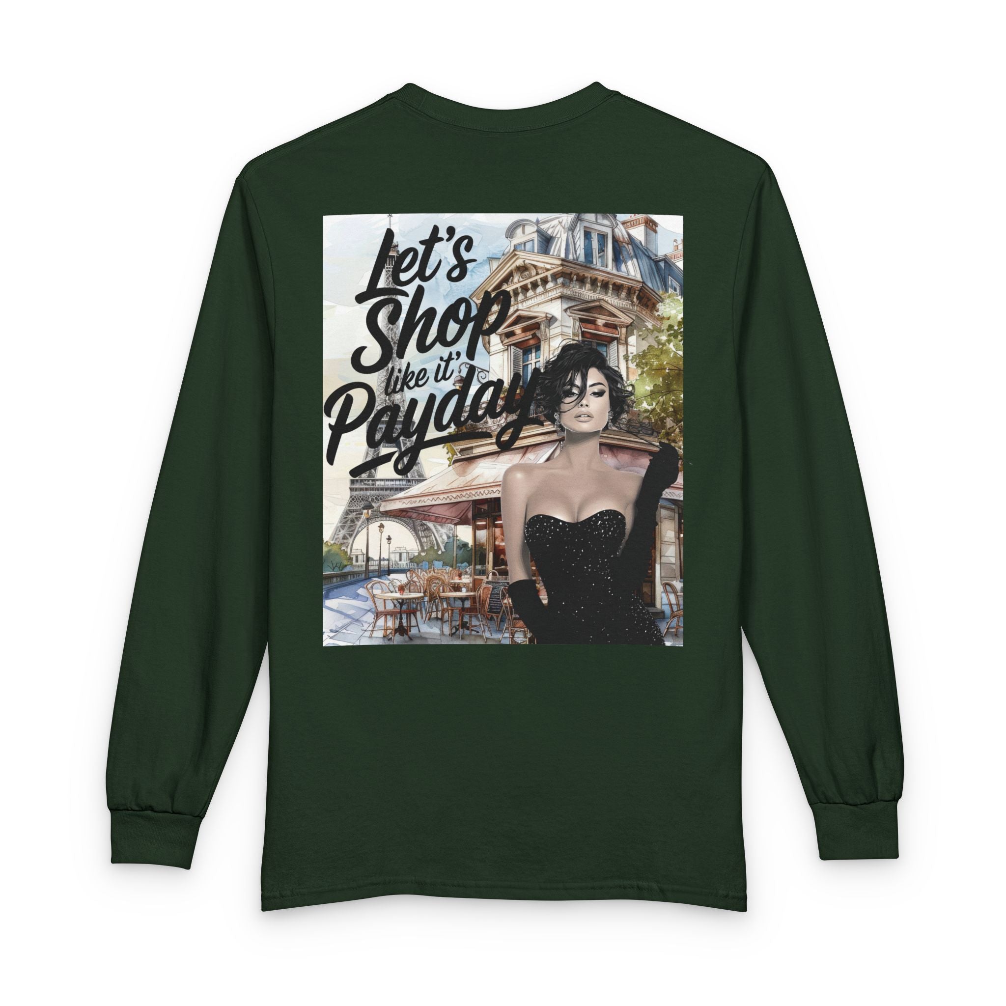 Let's Shop Like It’s Payday Long Sleeve Tee