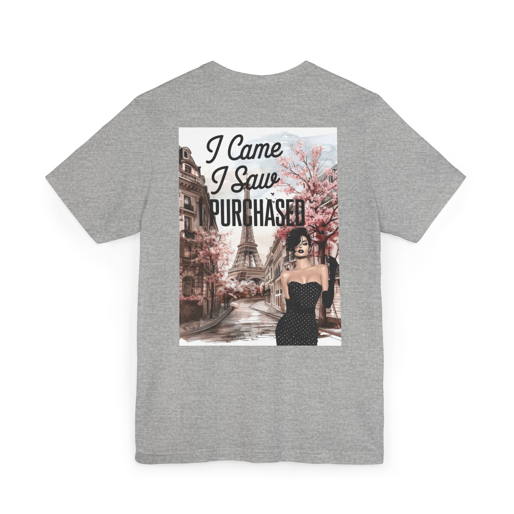 I Came I Saw Purchased Paris Fashion Tee