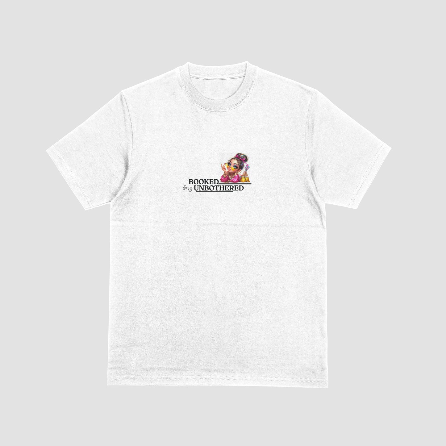 Booked Busy Unbothered