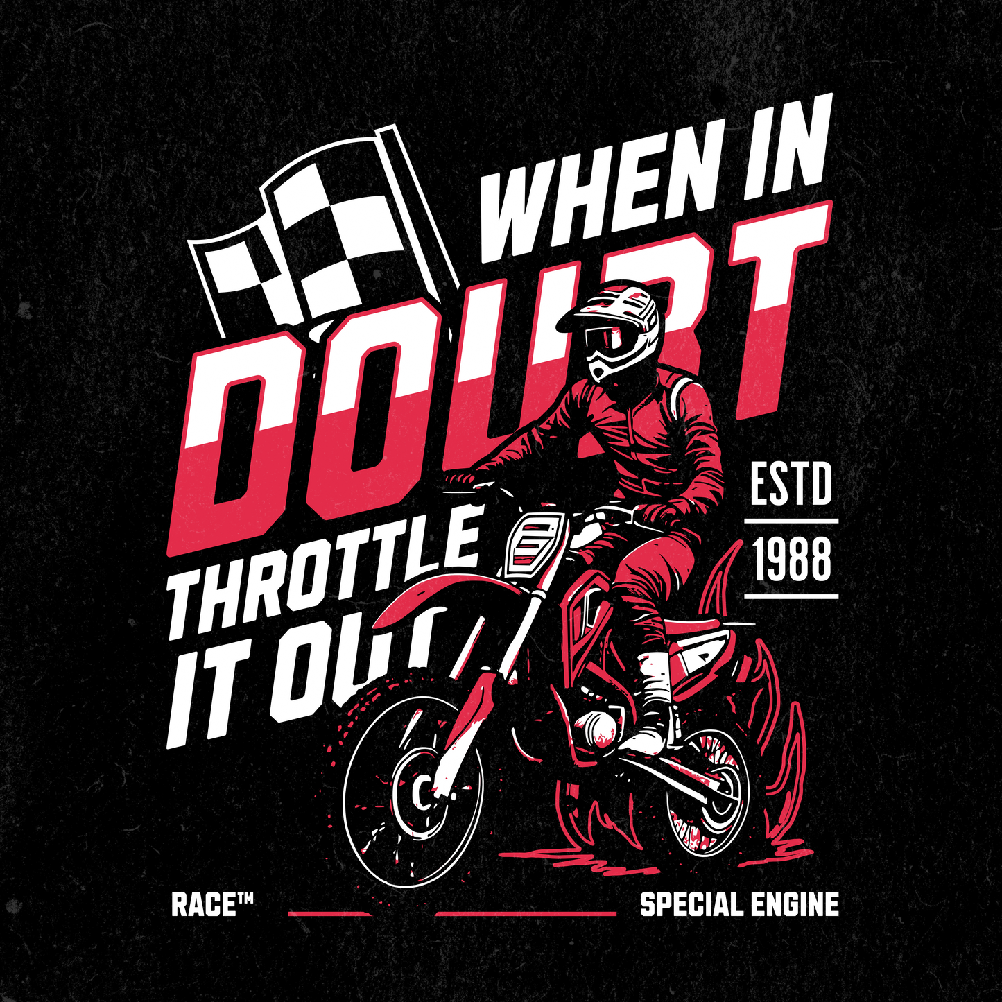 When in Doubt Throttle It Out