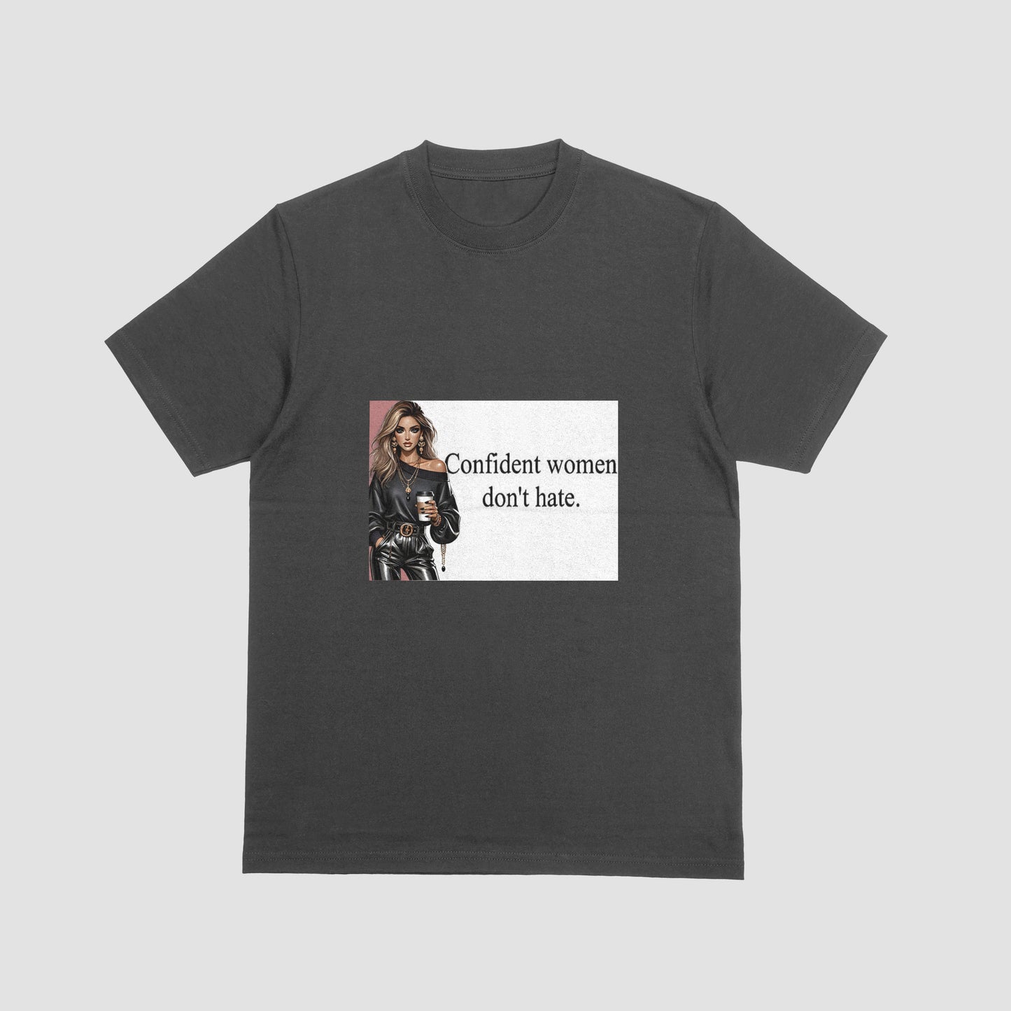 Confident Women Don't Hate