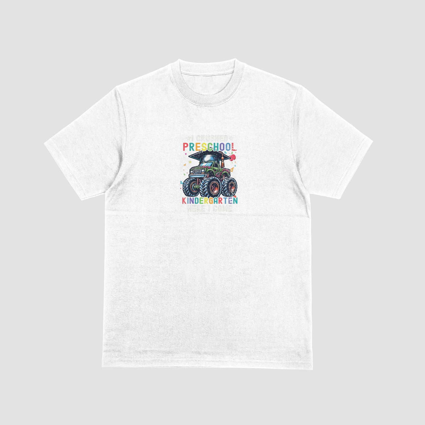 I Crushed Preschool. Kindergarten Here I Come.