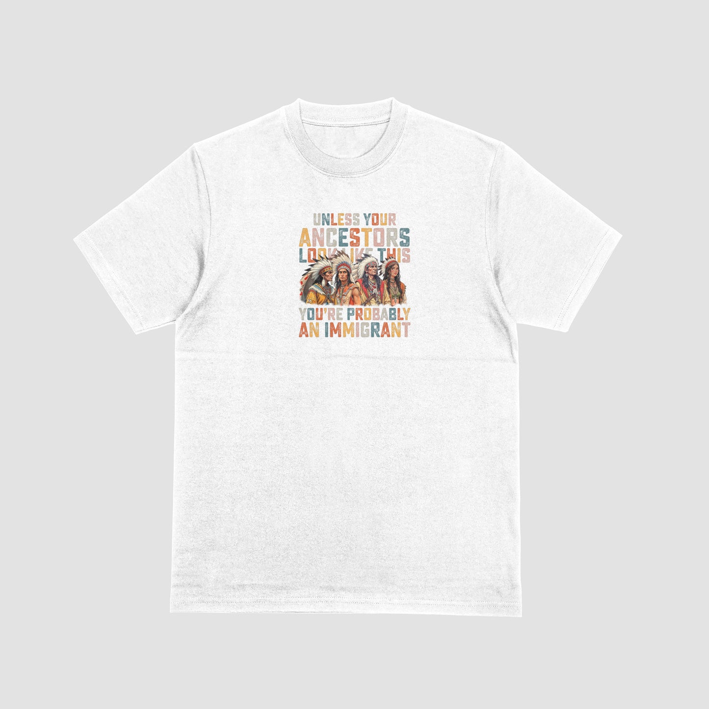 Unless Your Ancestors Look Like This, You're Probably An Immigrant