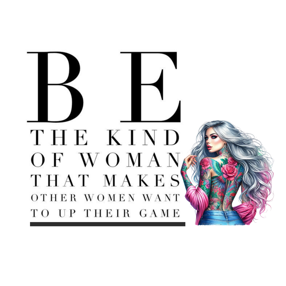 Be the Kind of Woman