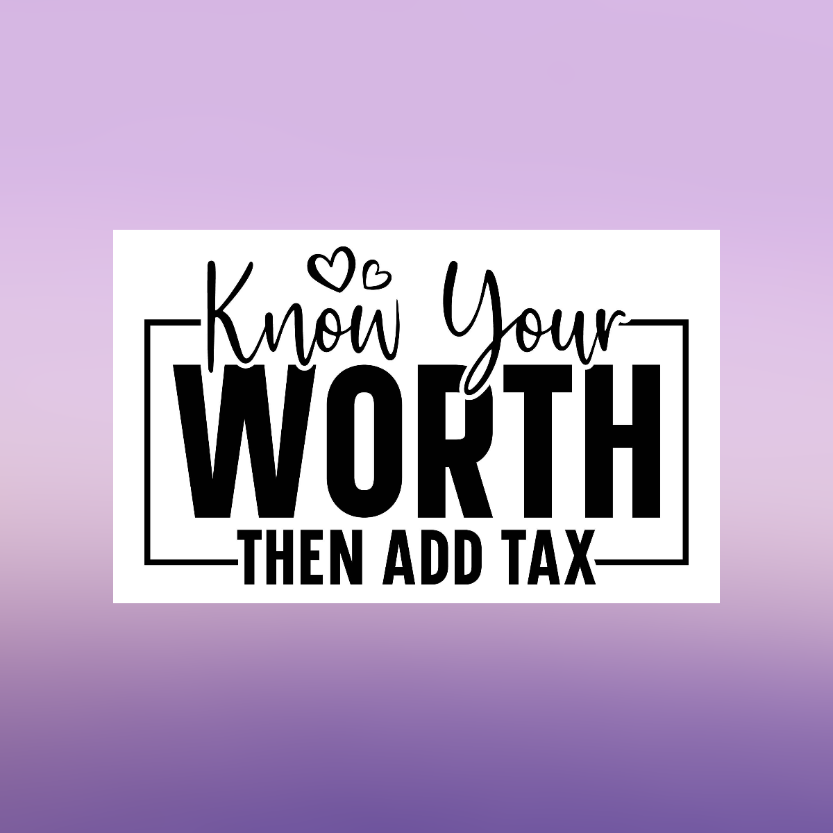 Know Your Worth