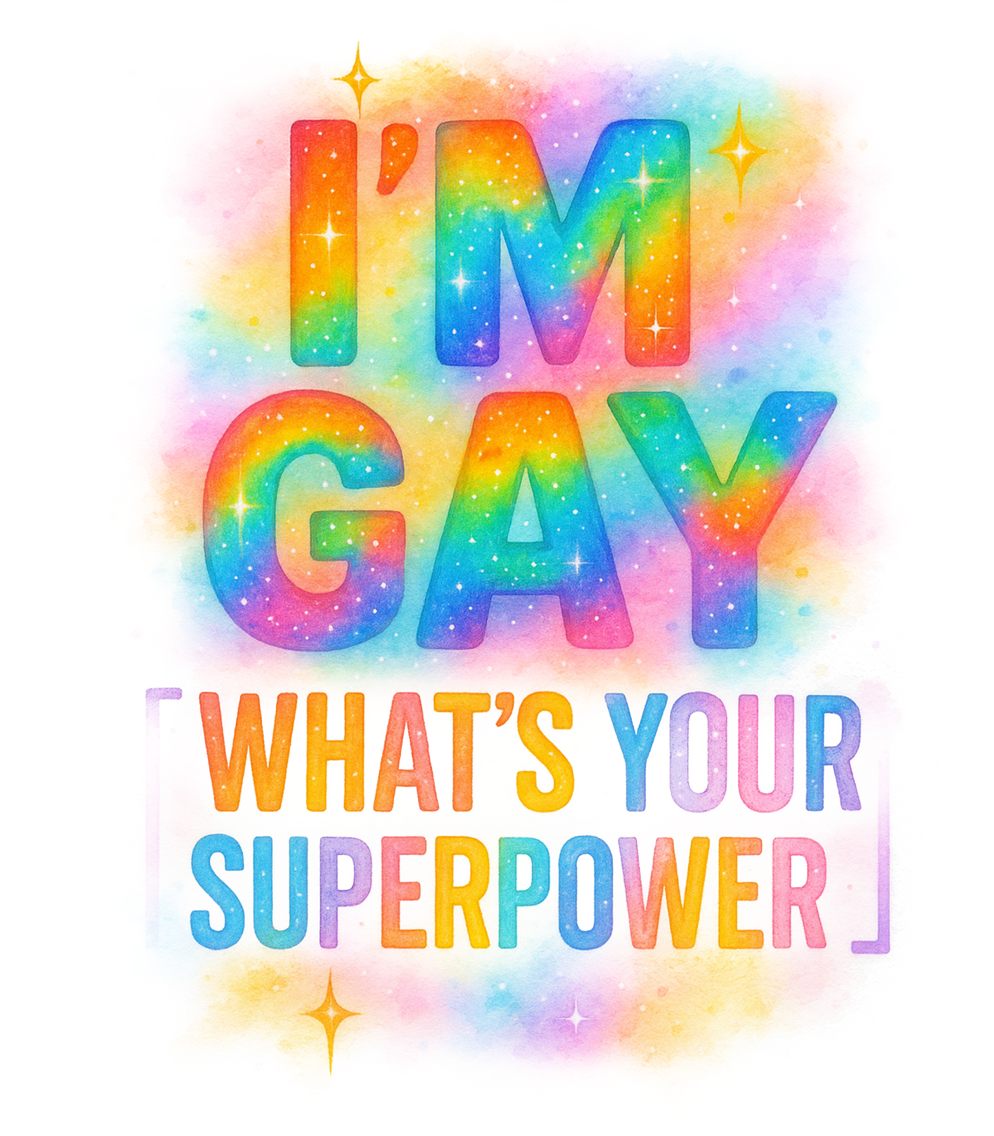 I'm Gay What's Your Superpower