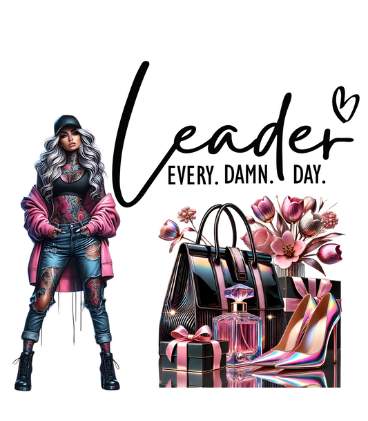Leader Every Damn Day