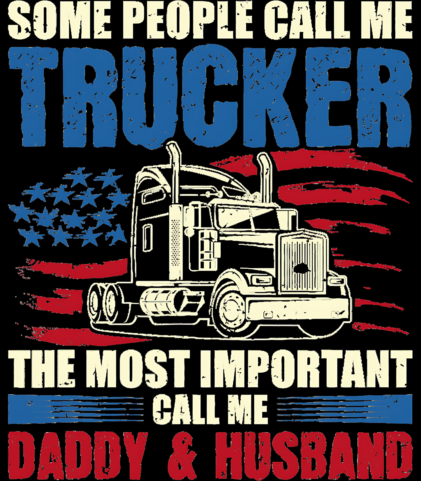 Some People  Call Me Truck Driver 3