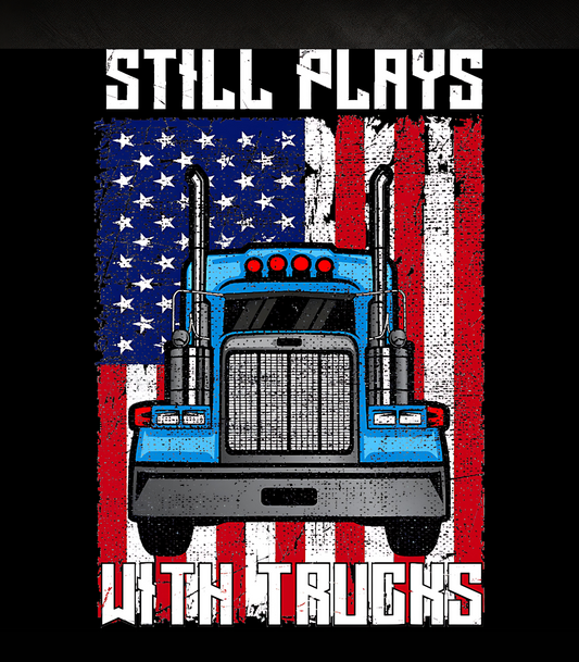 Still Plays With Trucks 2