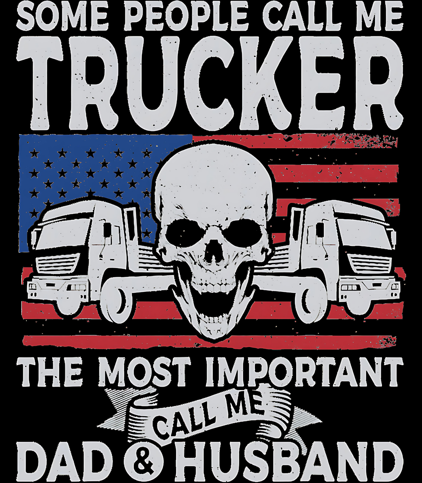 Some People Call Me Trucker 4