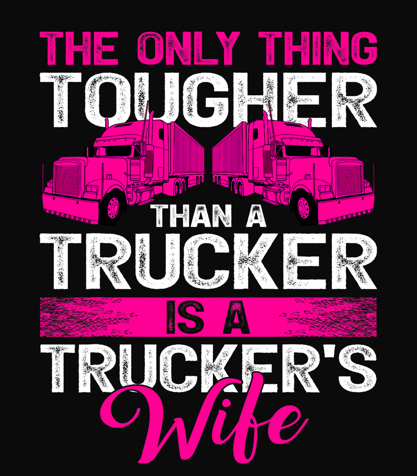 Trucker's Wife