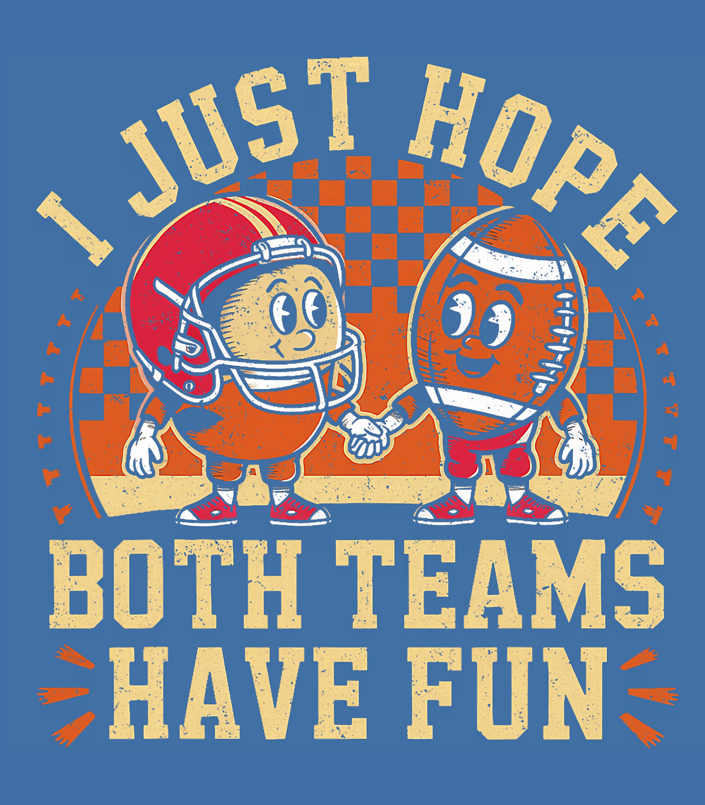 I Just Hope Both Teams Have Fun