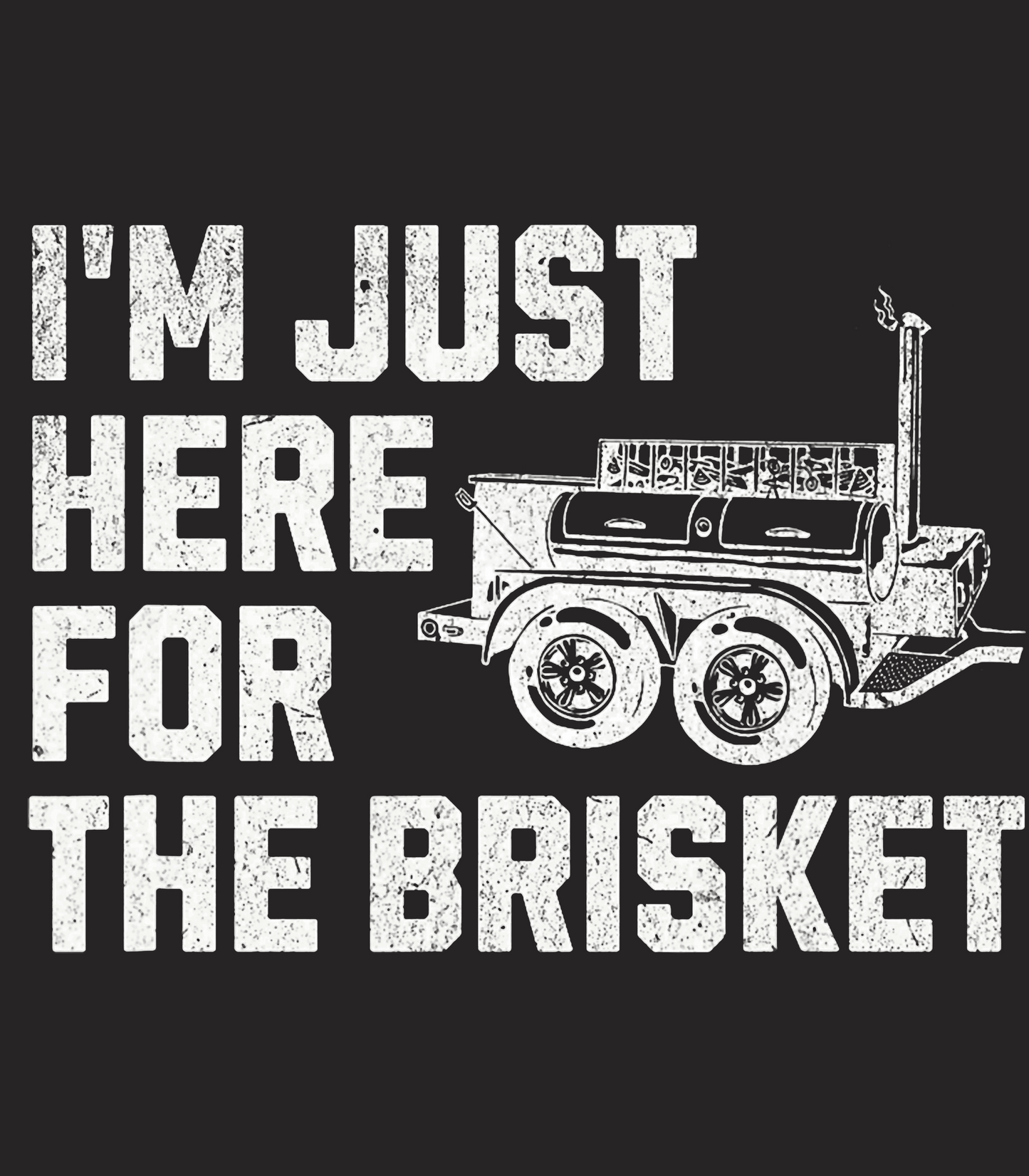 Just Here for the Brisket