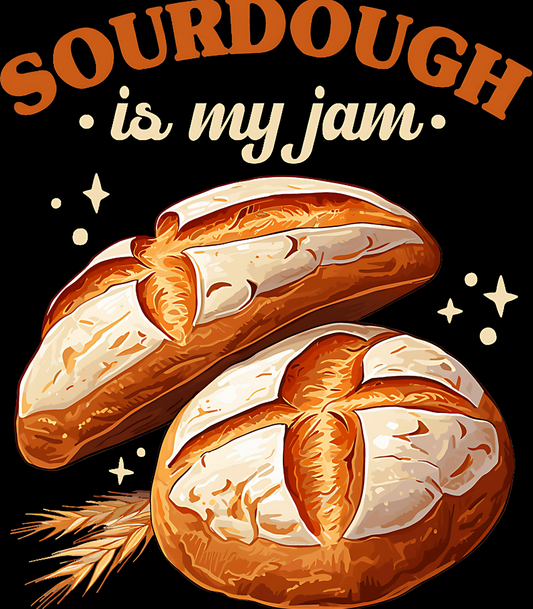 Sourdough is My Jam