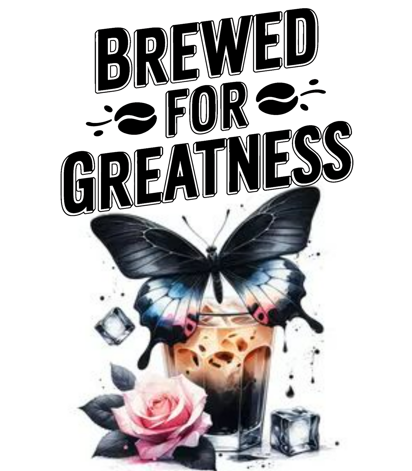 Brewed for Greatness