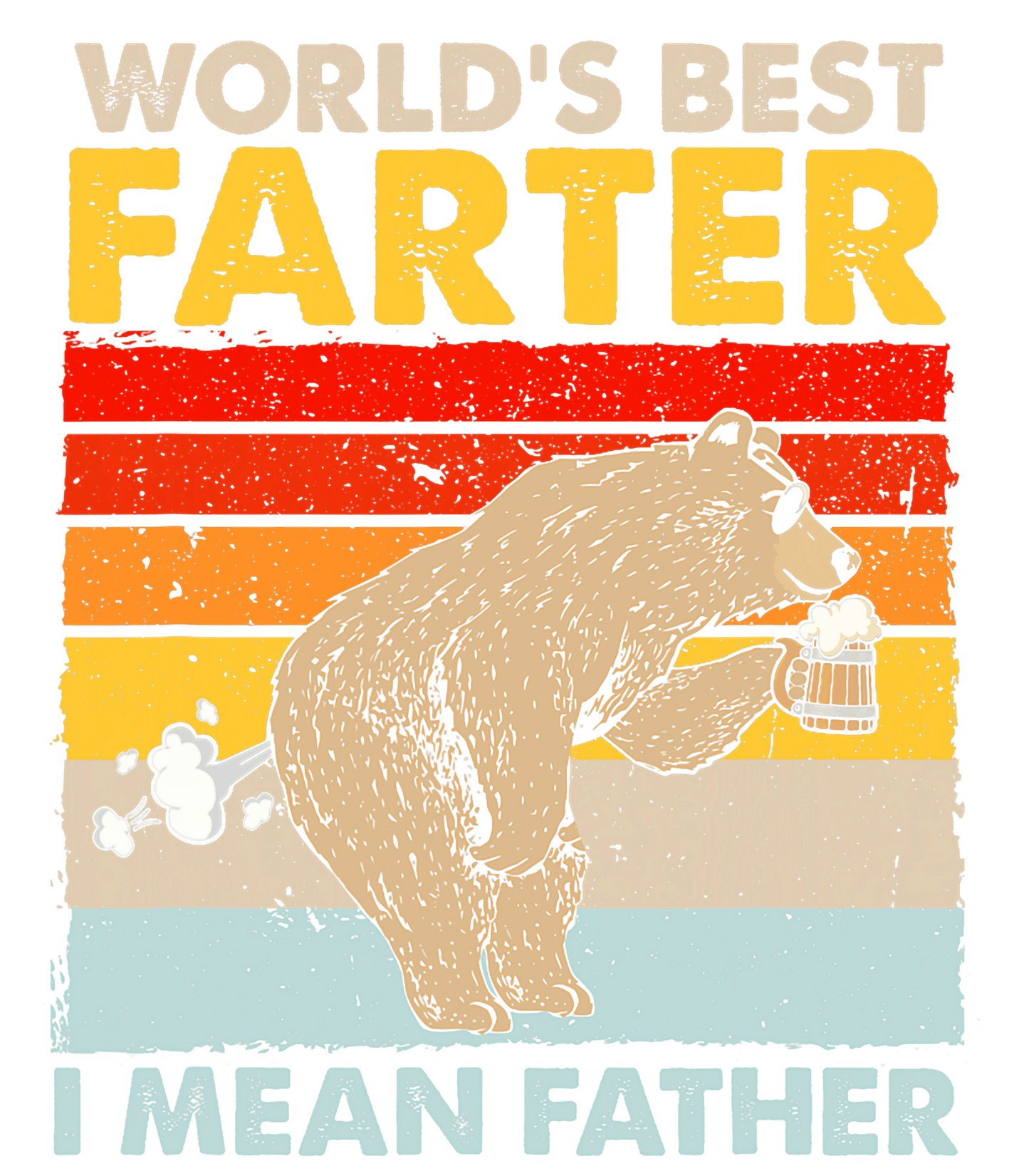 World's Best Farter I Mean Father