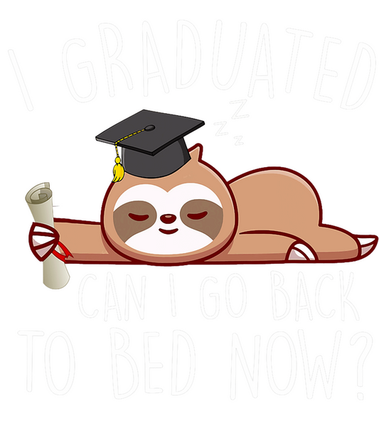 I Graduated. can I go to Bed Now #2