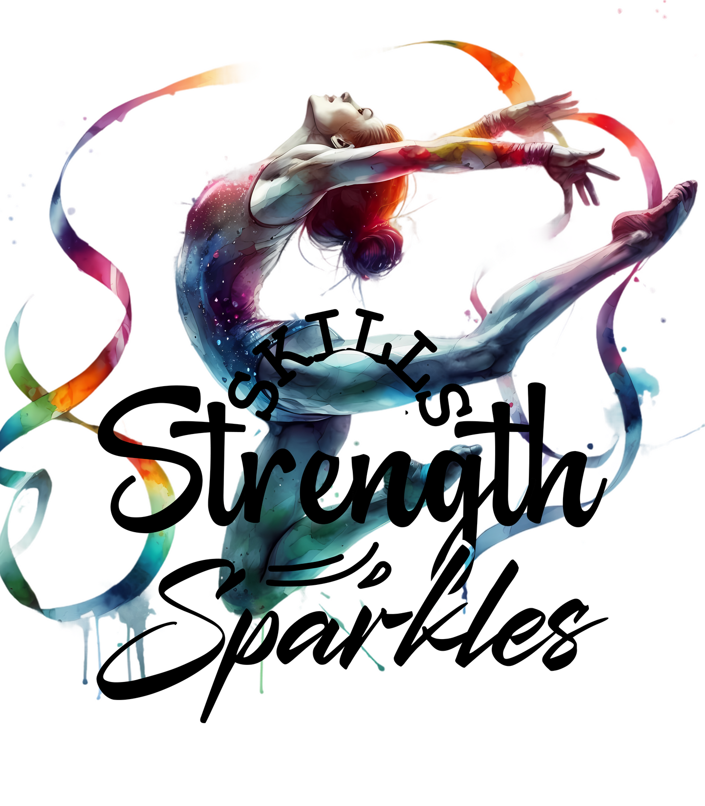 Skills, Strength, Sparkles
