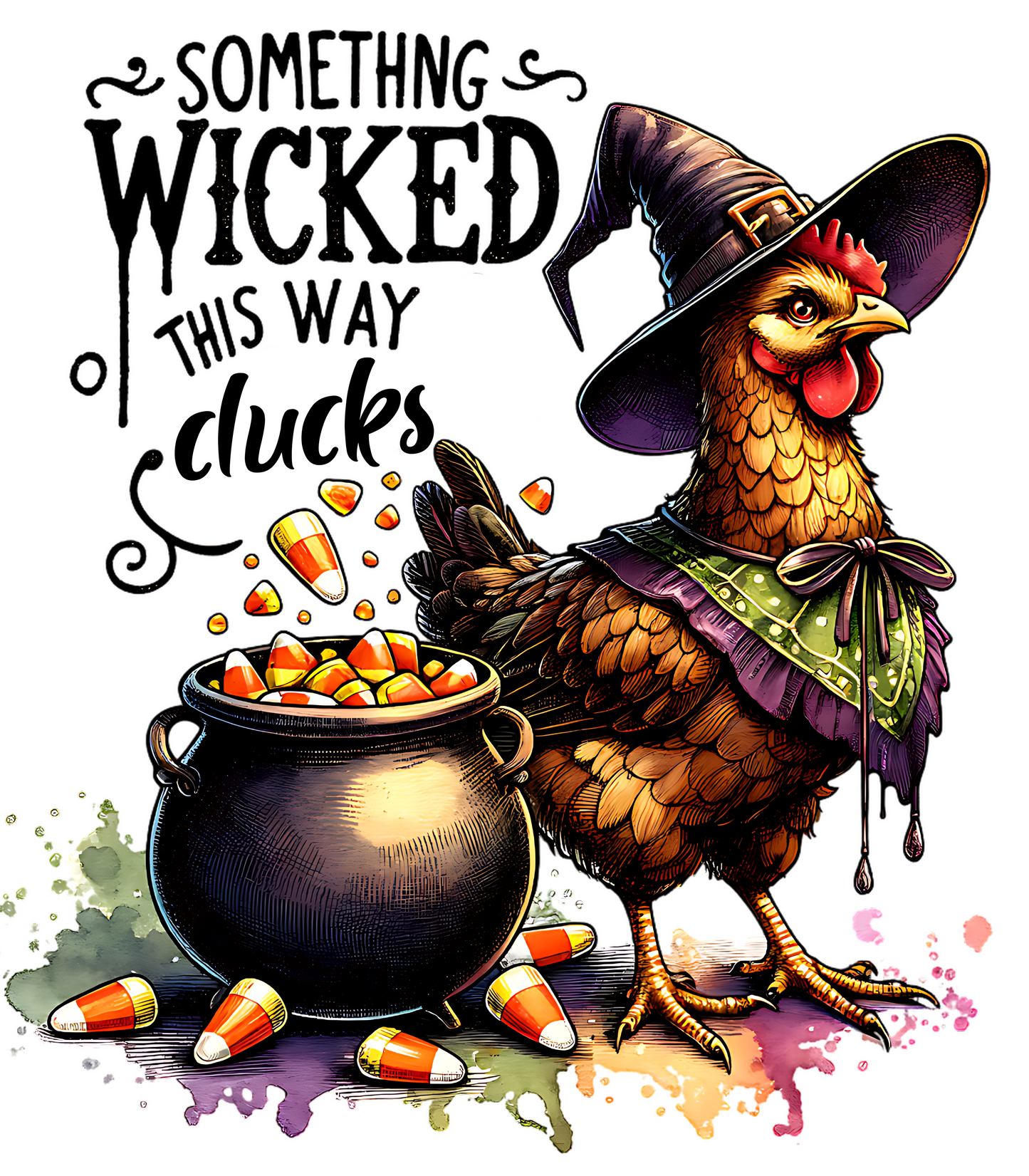 Something Wicked This Way Clucks