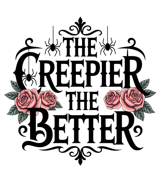 The Creepier The Better