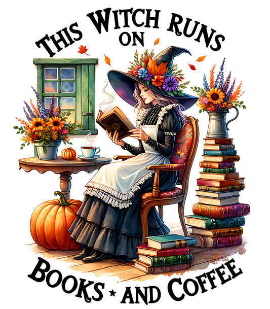This Witch Runs On Books And Coffee