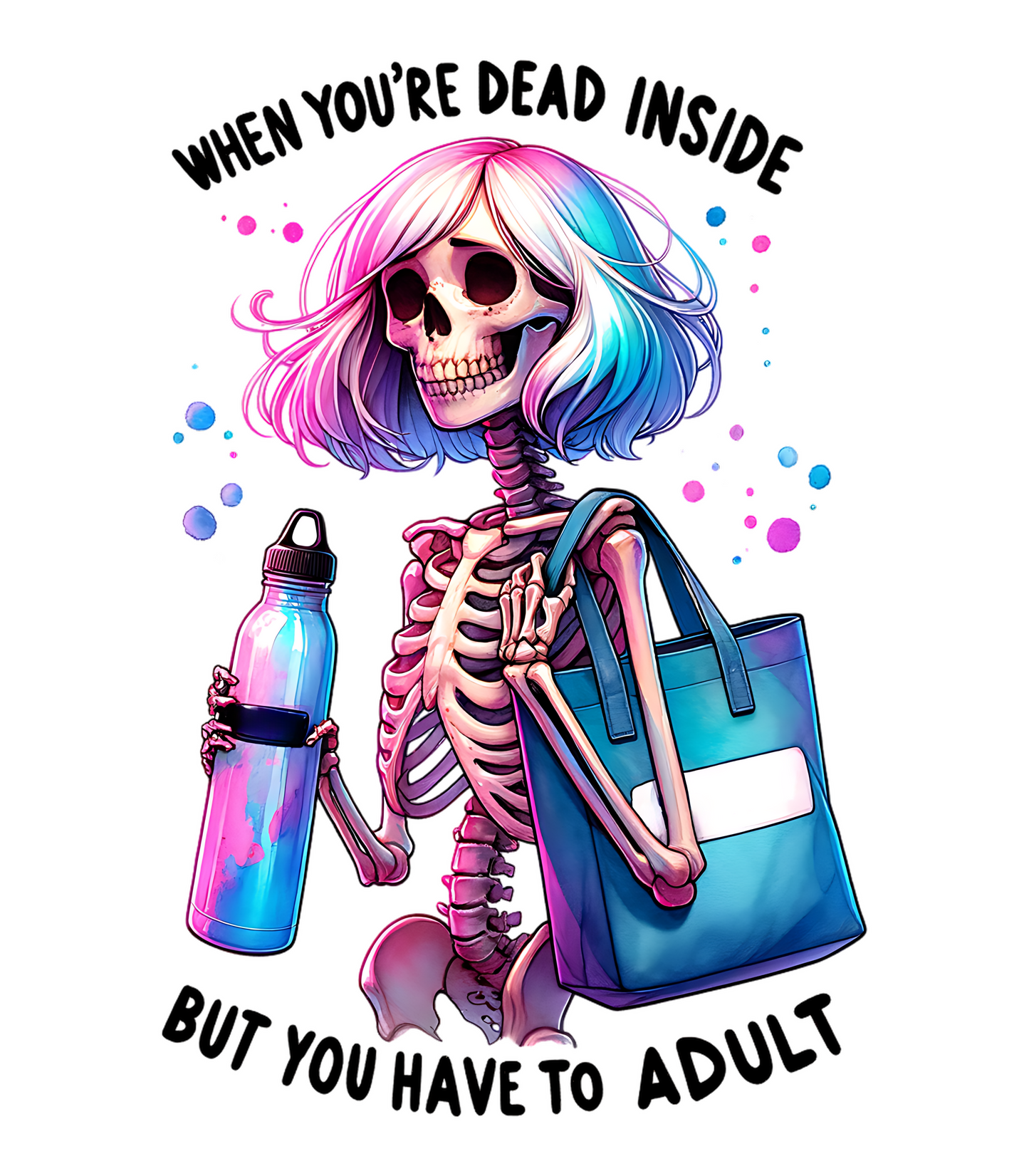 When You're Dead Inside But Have To Adult